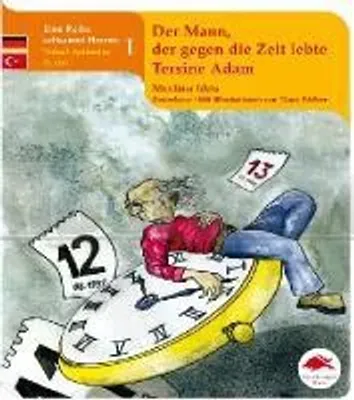Der Mann, der gegen die Zeit lebte / Tersine Adam