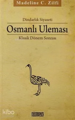 Dindarlık Siyaseti Osmanlı Uleması