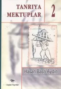 Tanrıya Mektuplar 2
