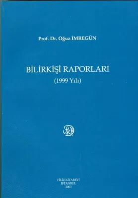 Bilirkişi Raporları 1999