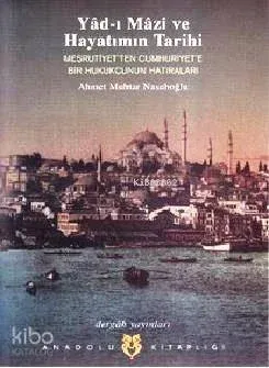 Yad-ı Mazi ve Hayatımın Tarihi