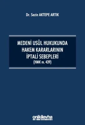 Medeni Usul Hukukunda Hakem Kararlarının İptali Sebepleri