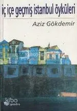 İç İçe Geçmiş İstanbul Öyküleri