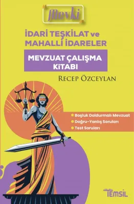 MEVKİ İdari Teşkilat ve Mahalli İdareler Mevzuat Çalışma Kitabı Recep MEVKİ İdari Teşkilat ve Mahalli İdareler Mevzuat Çalışma Kitabı Recep