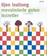 Mevsimlerle Gelen Lezzetler