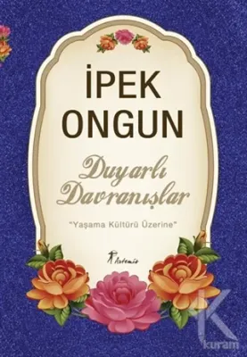 Duyarlı Davranışlar İpek Ongun