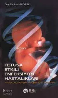 Fetusa Etkili Enfeksiyon Hastalıkları