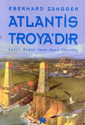 Atlantis Troya'dır
