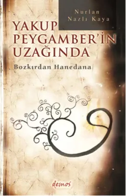 Yakup Peygamber'in Uzağında