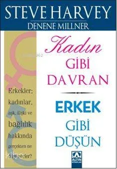 Kadın Gibi Davran Erkek Gibi Düşün
