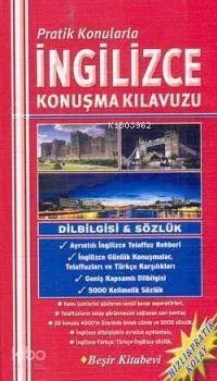 Pratik Konularla İngilizce Konuşma Kılavuzu
