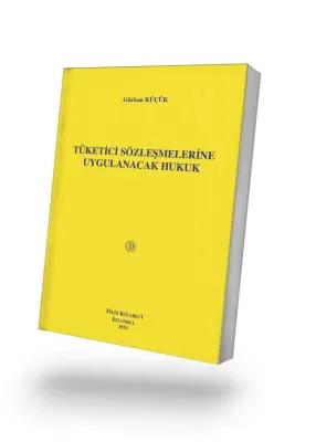 Tüketici Sözleşmelerine Uygulanacak Hukuk