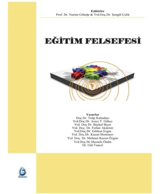EĞİTİM FELSEFESİ Nurten Gökalp