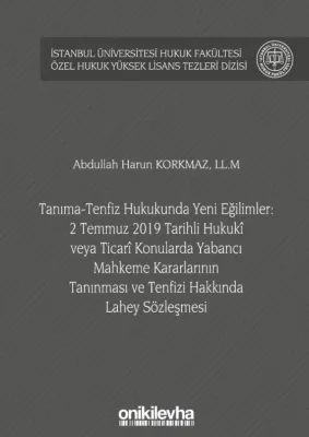 Tanıma-Tenfiz Hukukunda Yeni Eğilimler: 2 Temmuz 2