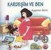 Kardeşim ve Ben