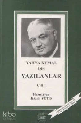 Yahya Kemal İçin Yazılanlar 1