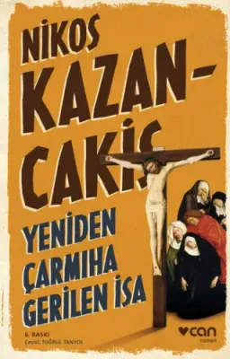 Yeniden Çarmıha Gerilen İsa Nikos Kazancakis