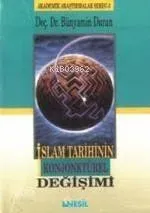 İslam Tarihinin Konjonktürel Değişimi - 1