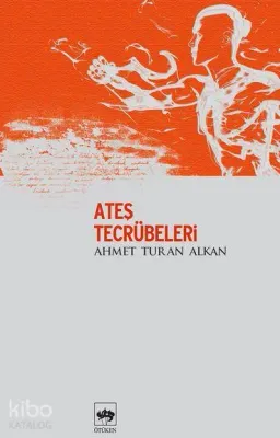 Ateş Tecrübeleri
