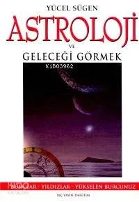 Astroloji ve Geleceği Görmek