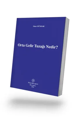 Orta Gelir Tuzağı Nedir?