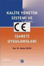 Kalite Yönetim Sistemi ve CE İşareti Uygulamaları