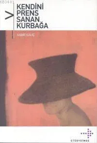 Kendini Prens Sanan Kurbağa