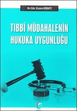 Tıbbi Müdahalenin Hukuka Uygunluğu