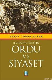 II. Meşrutiyet Devrinde Ordu ve Siyaset