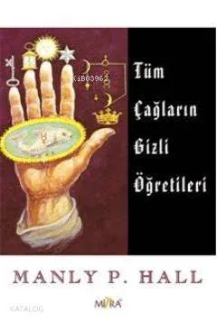 Tüm Çağların Gizli Öğretileri