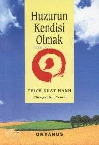 Huzurun Kendisi Olmak