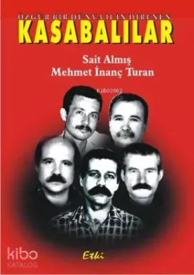 Özgür Bir Dünya İçin Direnen Kasabalılar