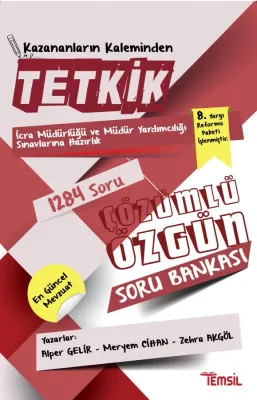 TETKİK İcra Müdürlüğü ve Müdür Yardımcılığı Sınavlarına Hazırlık Çözüm TETKİK İcra Müdürlüğü ve Müdür Yardımcılığı Sınavlarına Hazırlık Çözüm
