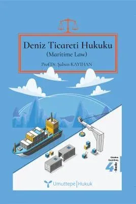 Deniz Ticareti Hukuku (Maritime Law) 4.BASKI
