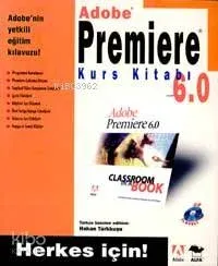 Adobe Premiere 6.0 Kurs Kitabı