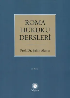 Roma Hukuku Dersleri 22.BASKI