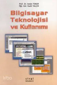 Bilgisayar Teknolojisi ve Kullanımı Sedat Temur