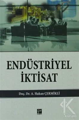 Endüstriyel İktisat A. Hakan Çermikli