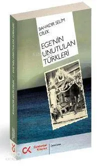 Ege'nin Unutulan Türkleri