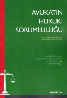 Avukatın Hukuki Sorumluluğu
