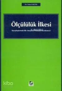 Ölçülülük İlkesi Yüksel Metin