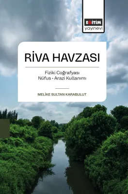 Riva Havzası Melike Sultan Karabulut