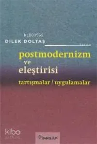 Postmodernizm'de Tartışmalar ve Uygulamalar