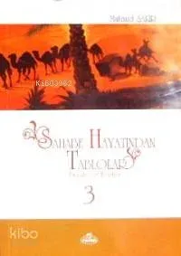 Sahabe Hayatından Tablolar 3