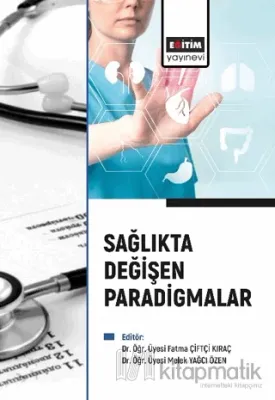 Sağlıkta Değişen Paradigmalar