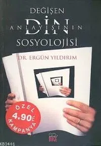 Değişen Din Anlayışının Sosyolojisi