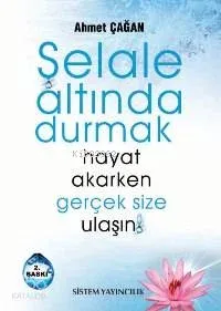 Şelale Altında Durmak