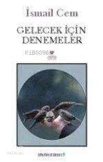 Gelecek İçin Denemeler