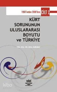 Kürt Sorununun Uluslararası Boyutu ve Türkiye Cilt 2