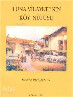 Tuna Vilayeti'nin Köy Nüfusu